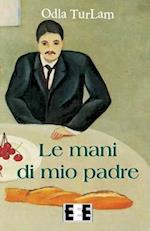 Le Mani Di Mio Padre