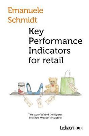 Key performance indicator for retail. The story behind the figures