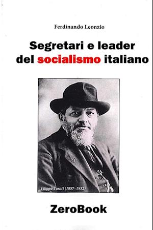 Segretari E Leader del Socialismo Italiano