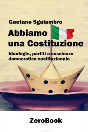 Abbiamo una Costituzione