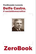 Delfo Castro, il socialdemocratico