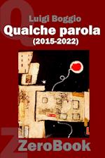 Qualche parola (2015-2022)