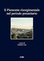 Il Piemonte Risorgimentale Nel Periodo Preunitario