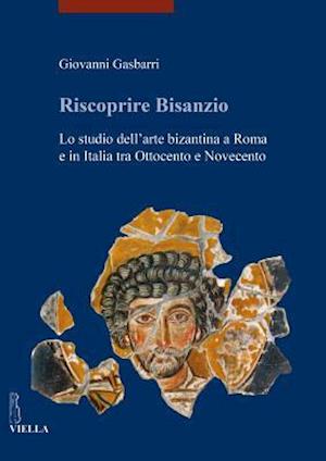 Riscoprire Bisanzio