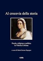 Al Crocevia Della Storia