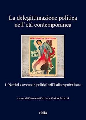 La Delegittimazione Politica Nell'eta Contemporanea 1