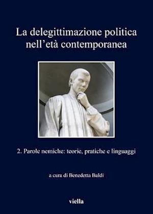 La Delegittimazione Politica Nell'eta Contemporanea 2