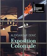 Aleksandar Denic Exposition Coloniale