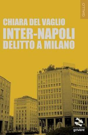 Inter-Napoli. Delitto a Milano