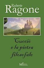 Cuccio' E La Pietra Filosofale