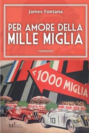 Per amore della Mille Miglia