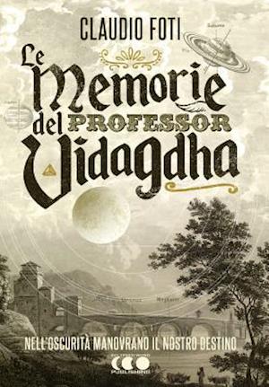 Le Memorie del Professor Vidagdha