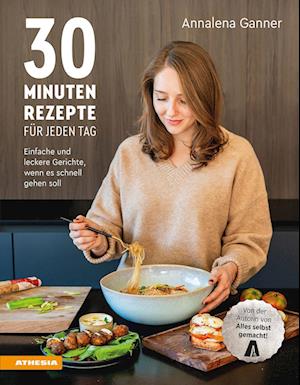 30-Minuten-Rezepte für jeden Tag