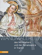 Wandmalereien des Mittelalters und der Renaissance in Tramin