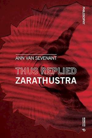 Thus Replied Zarathustra