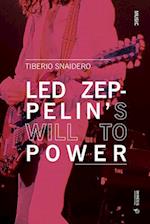 Led Zeppelin's Will to Power