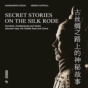 Secret Stories on the Silk Road