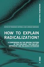 How to Explain Radicalization?
