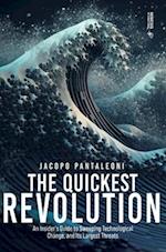 The Quickest Revolution