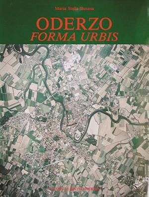 Oderzo Forma Urbis