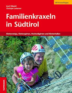 Familienkraxeln in Südtirol