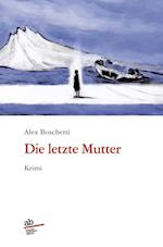 Die letzte Mutter