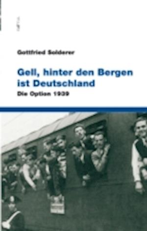 Gell, hinter den Bergen ist Deutschland