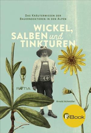 Wickel, Salben und Tinkturen