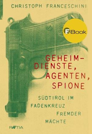 Geheimdienste, Agenten, Spione