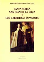 Santa Teresa, San Juan de La Cruz y Los Carmelitas Espanoles