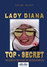 Lady Diana - Top Secret: The name of the killer instigator revealed. 