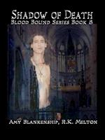Shadow Of Death (Blood Bound Book 8)