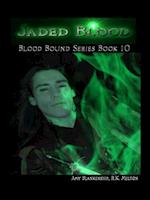 Jaded Blood (Blood Bound Book 10)