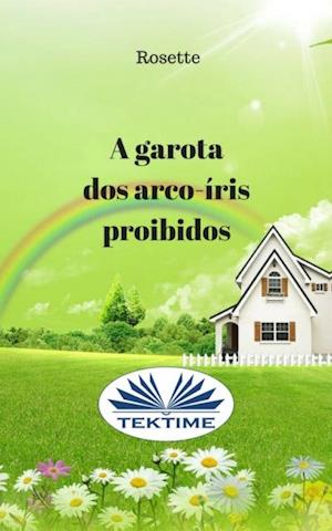 A Garota Dos Arco-íris Proibidos