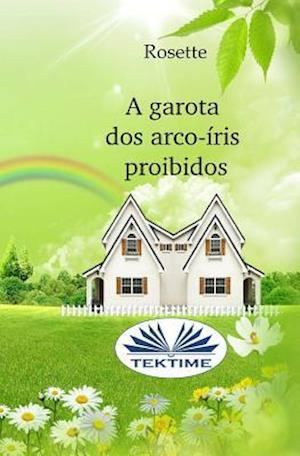 A Garota DOS Arco-Iris Proibidos