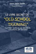 Le livre secret de l'entraînement Old School