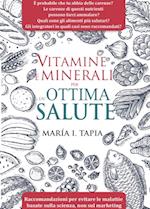 Vitamine E Minerali Per Un'Ottima Salute