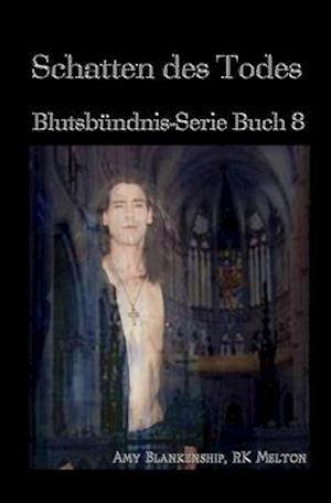 Schatten des Todes (Blutsbündnis-Serie Buch 8)