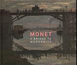 Monet - A Bridge to Modernity