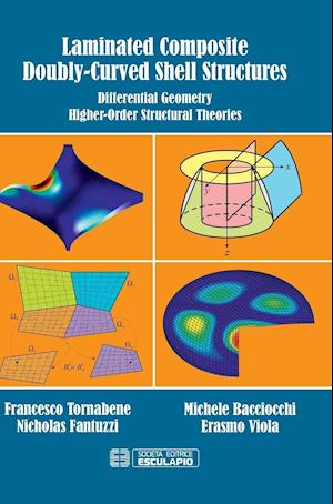 Laminated Composite Doubly-Curved Shell Structures. Differential Geometry Higher-Order Structural Theories