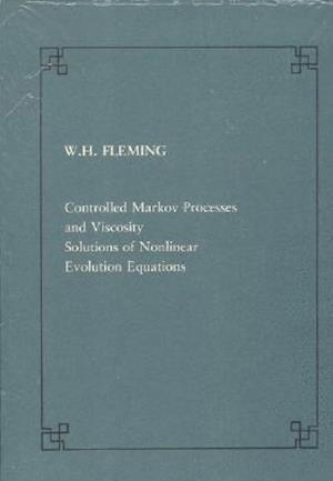 Controlled Markov processes and viscosity solutions of nonlinear evolution