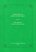 Lectures on Analysis in Metric Spaces