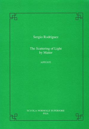 The scattering of light by matter