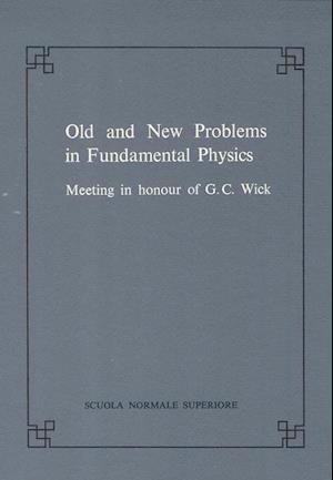 Old and New Problems in Fundamental Physics