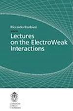 Lectures on the ElectroWeak Interactions