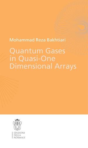 Quantum Gases in Quasi-One-Dimensional Arrays