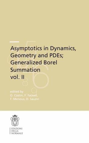 Asymptotics in Dynamics, Geometry and PDEs; Generalized Borel Summation