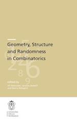 Geometry, Structure and Randomness in Combinatorics