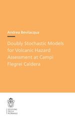 Doubly Stochastic Models for Volcanic Hazard Assessment at Campi Flegrei Caldera