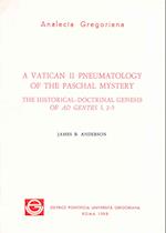 A Vatican II Pneumatology of the Paschal Mystery